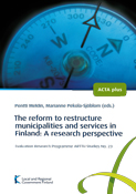 The reform to restructure municipalities and services in Finland: A research perspective
